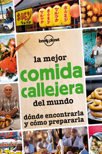 LA MEJOR COMIDA CALLEJERA DEL MUNDO